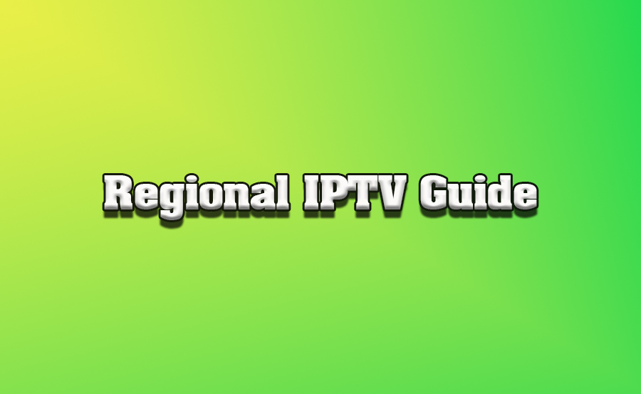 Regional IPTV Providers: What to Look For